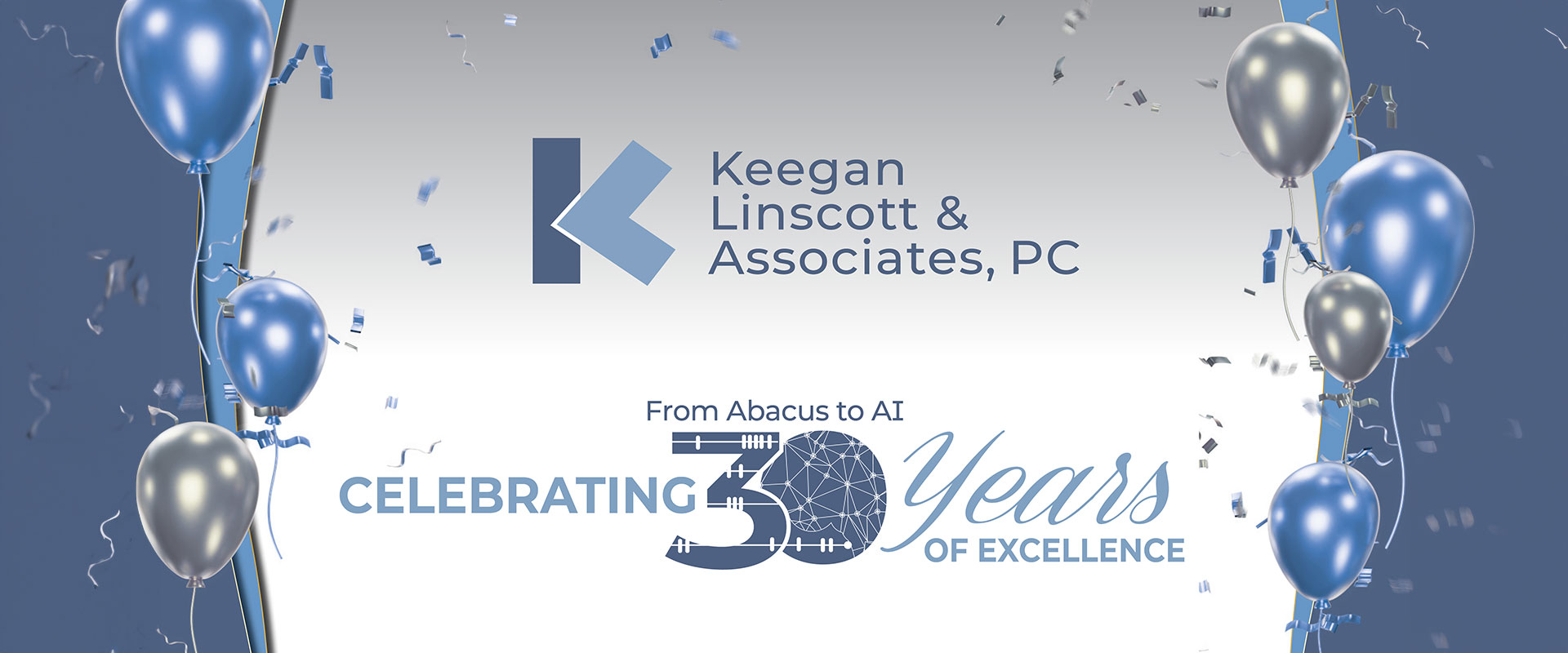Keegan Linscott and Associates -30 Year Celebration